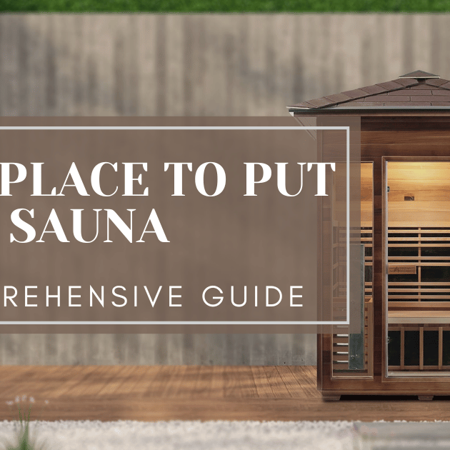 BEST PLACE TO PUT YOUR SAUNA