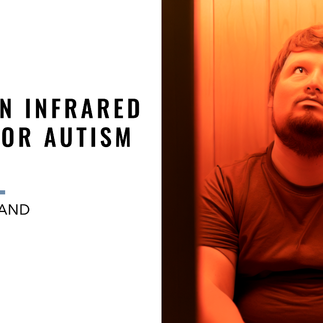 Using an Infrared Sauna for Autism: A Soothing and Sensory Approach