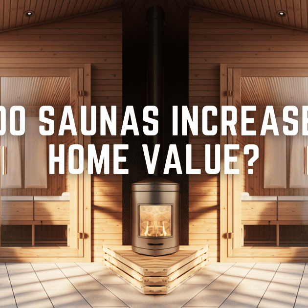 Do Saunas Increase Home Value?