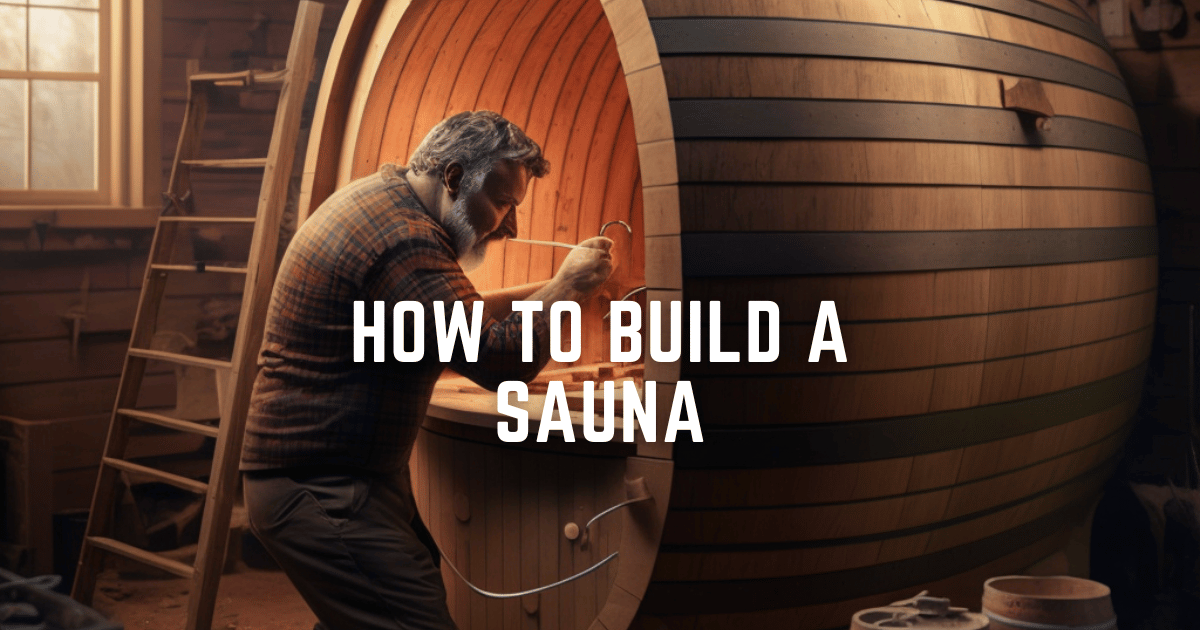 How to Build Your Own Sauna at Home