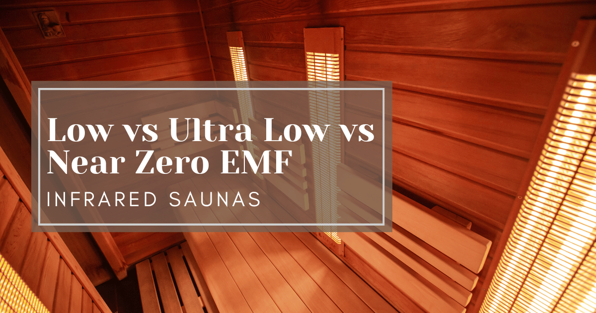 Low vs Ultra Low vs Near Zero EMF 
