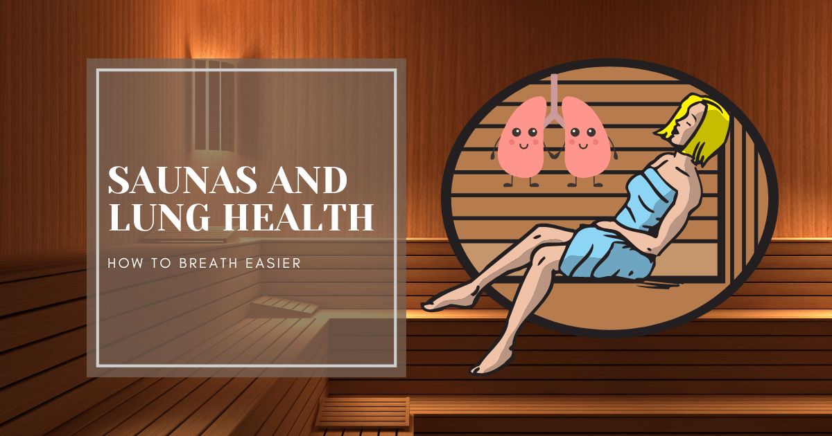 SAUNAS AND LUNG HEALTH