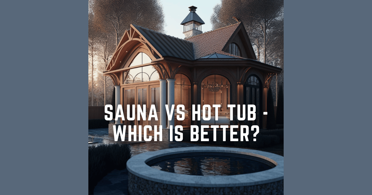 Sauna vs. Hot Tub