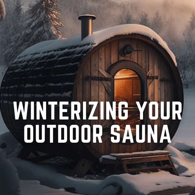 Winterizing Your Outdoor Sauna