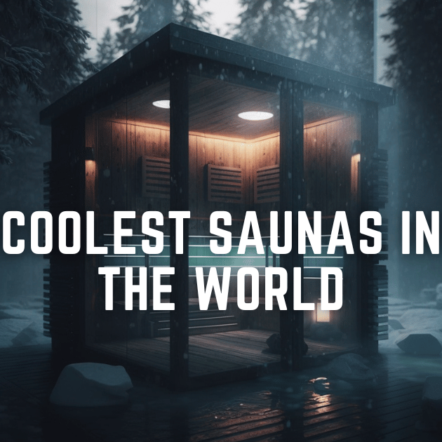 Top 5 Saunas Around the World